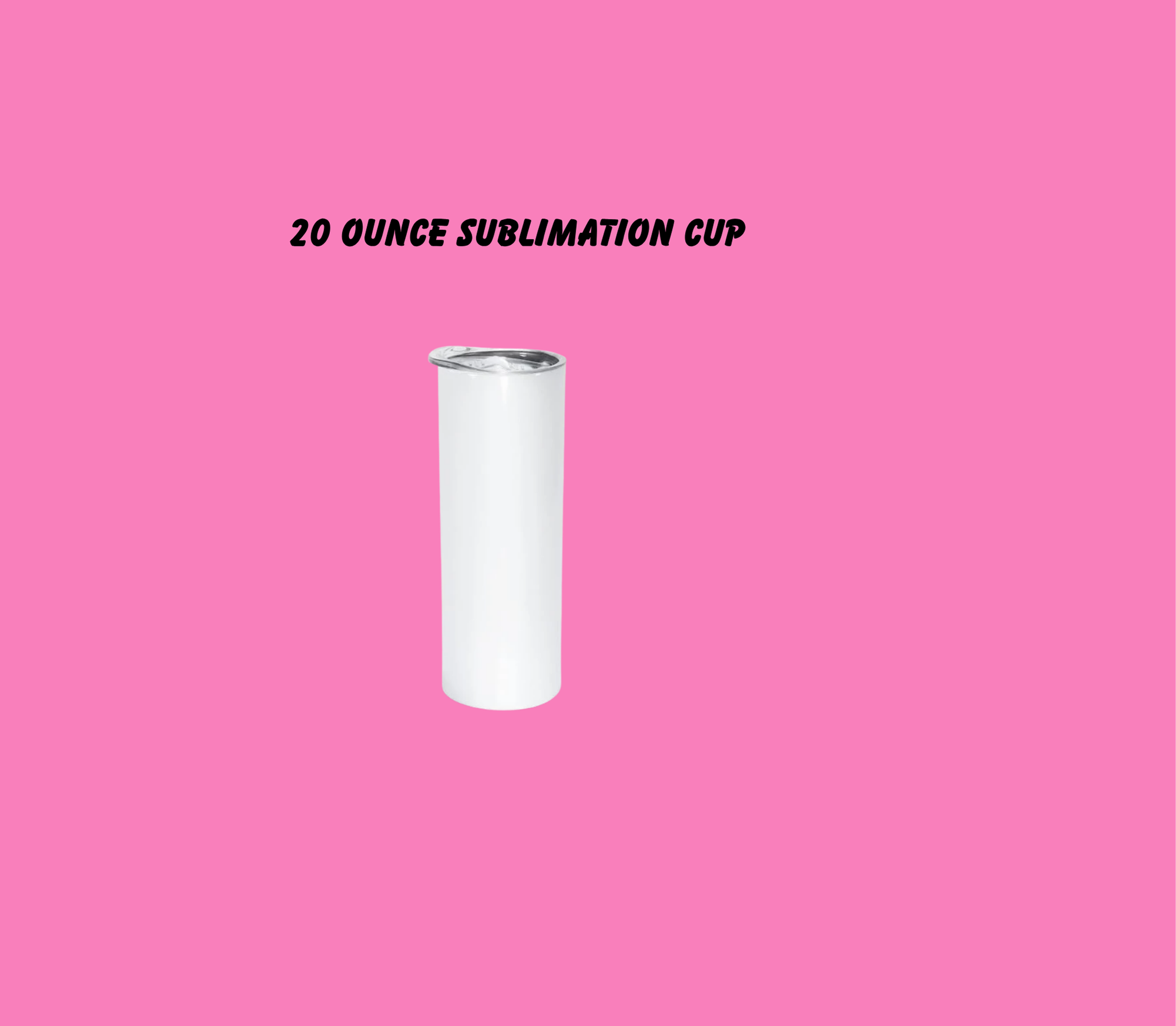 20oz  Sublimation Cups